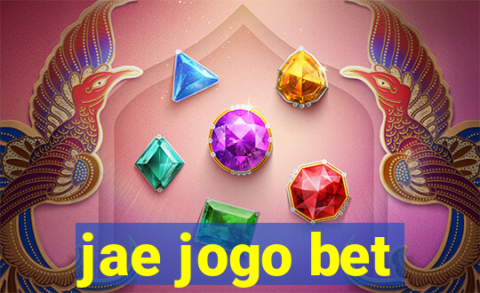 jae jogo bet